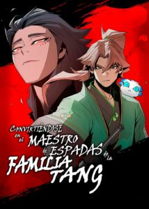 Convirtiéndose en el Maestro de Espadas de la Familia Tang