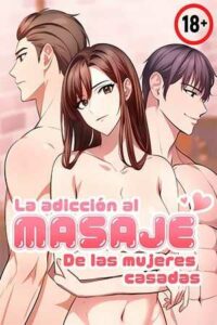 Adicción al Masaje de las Mujeres Casadas