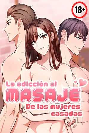 Adicción al Masaje de las Mujeres Casadas