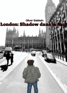 Oliver Baldwin London: Shadow dans la Nuit