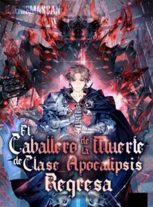 el regreso del caballero de la muerte clase apocalipsis